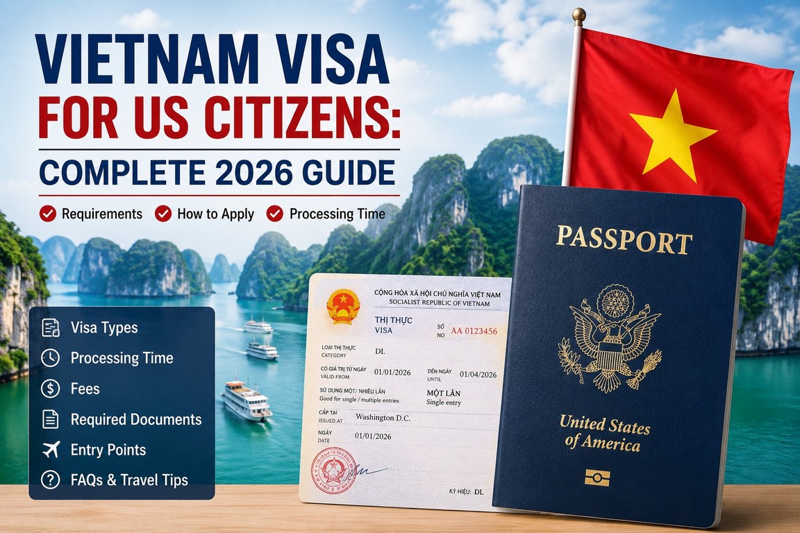 Vietnam Visa for US Citizens: Complete 2026 Guide